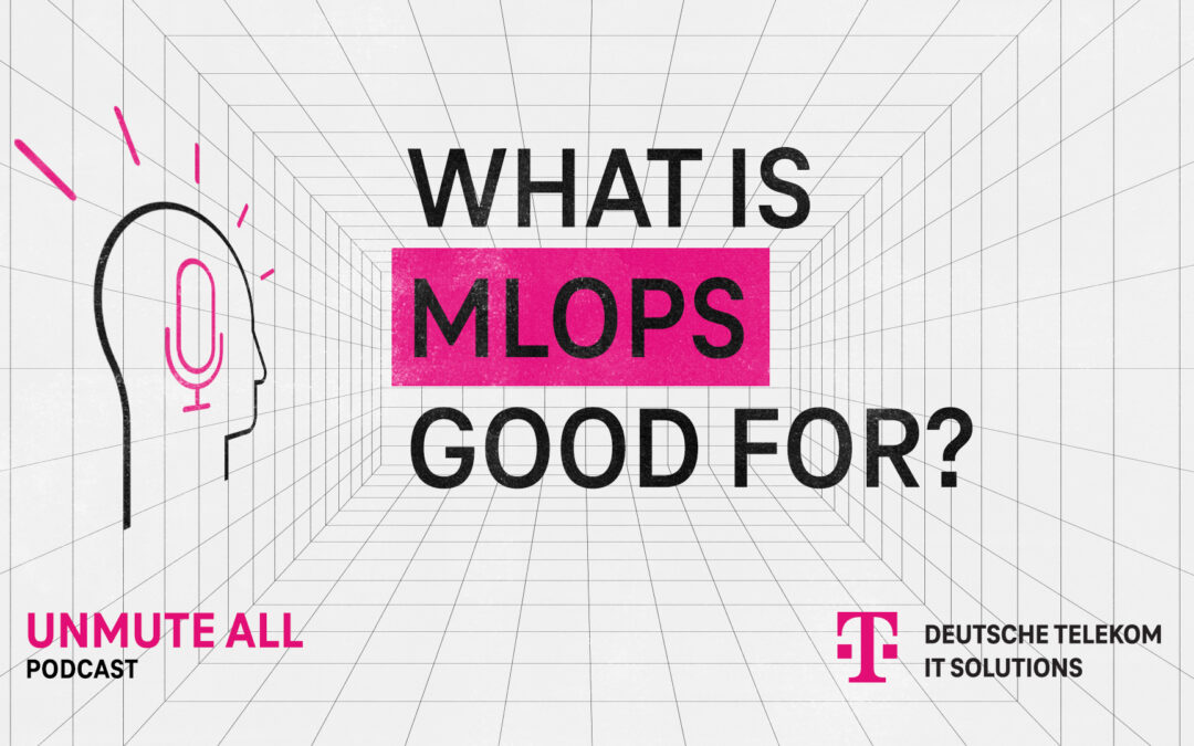 What is MLOps good for? – The backbone of scalable machine learning