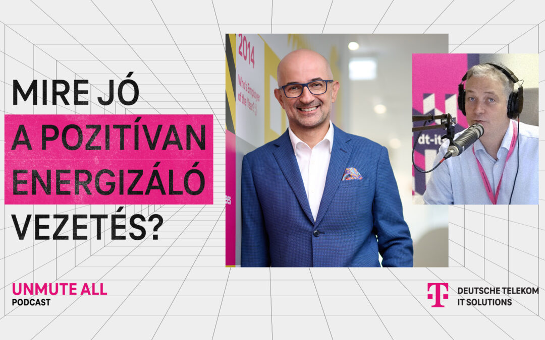 Mire jó a pozitívan energizáló vezetés? – Beszélgetés Kónya Lászlóval